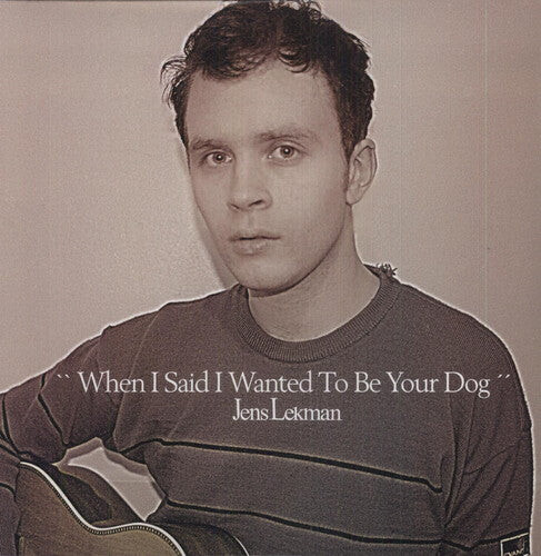 

Виниловая пластинка Lekman, Jens: When I Said I Wanted to Be Your Dog