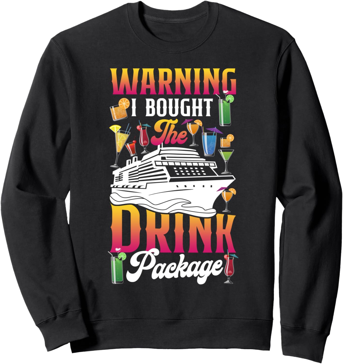 

Предупреждение о приобретенном пакете напитков для отдыха на круизном лайнере, толстовка Cruise Trip Friends Buddies Vacation Cruising Hd0, черный