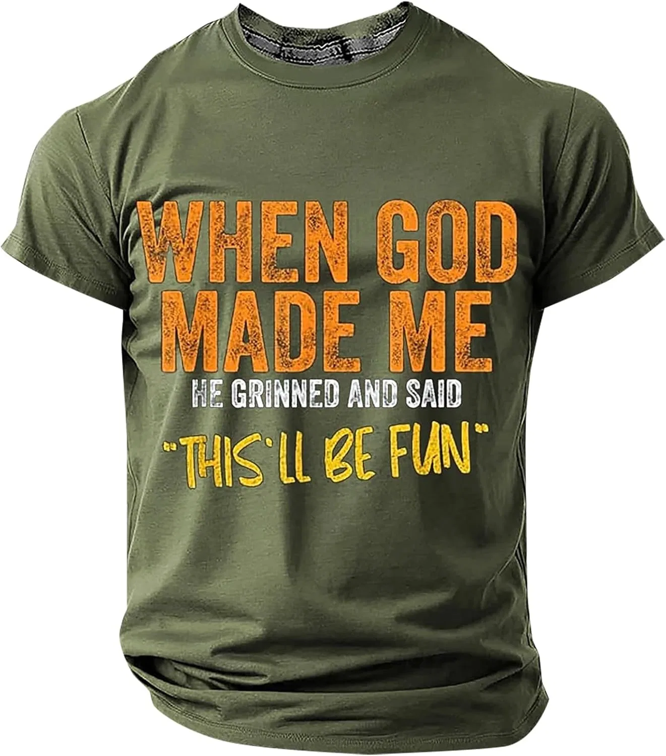 Мужская футболка с религиозным принтом When God Made Me He Said This'll Be Fun, Green