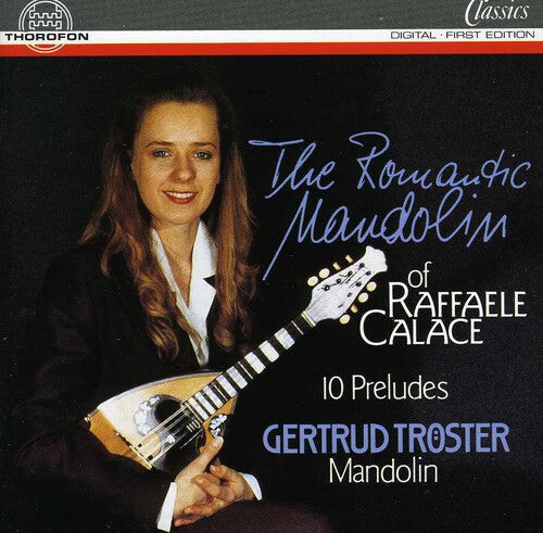 

CD диск Calace / Troester: Romantic Mandolin of Raffaele Calace / 10 Preludes