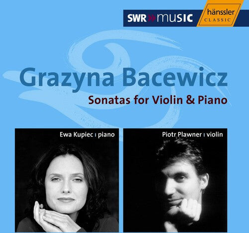 

CD диск Bacewicz / Plawner / Kupiec: Sonatas for Violin & Piano