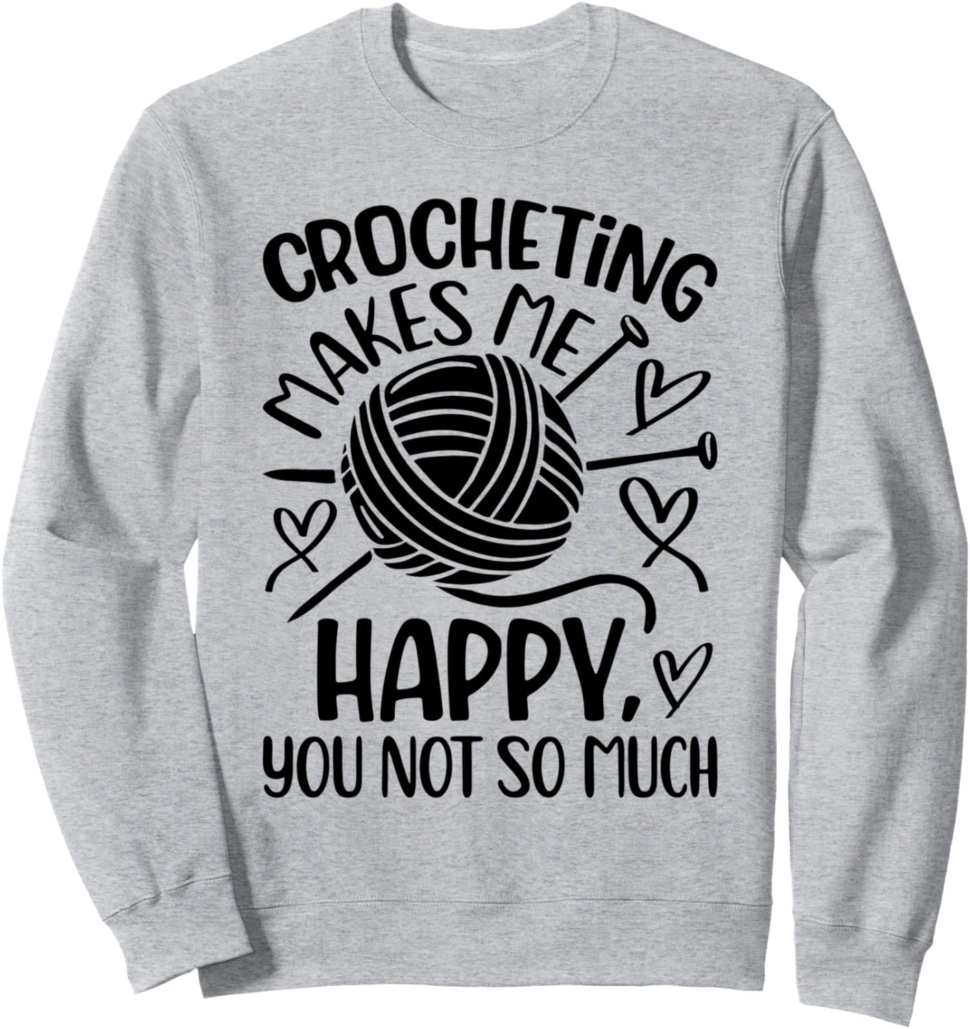 

Вязание крючком делает меня счастливой - Вязаная толстовка Crochet Crocheting Quotes, серый