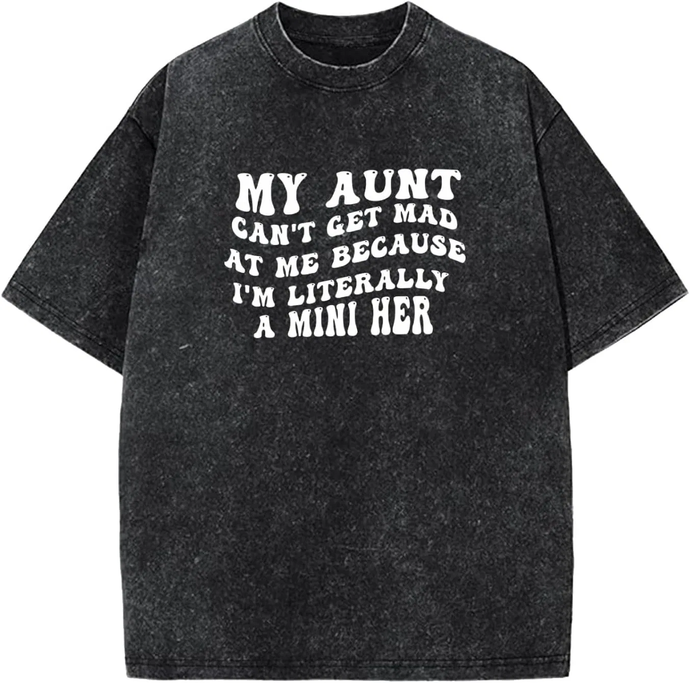 Футболка с принтом Back My Aunt Can't Get Mad at Me, Shirt-004, Wash Black