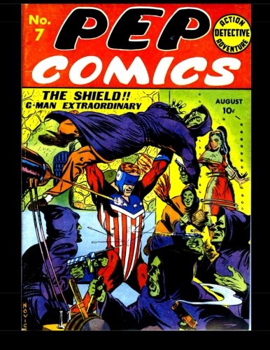 

Pep Comics #7: Golden Age Superhero Comic (CreateSpace Independent Publishing Platform)