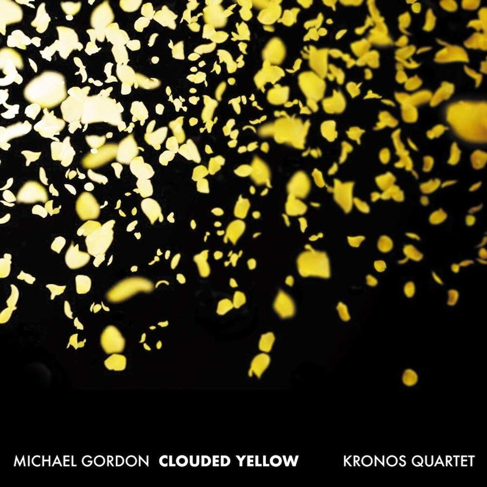 

Диск CD Clouded Yellow - Michael Gordon, Kronos Quartet