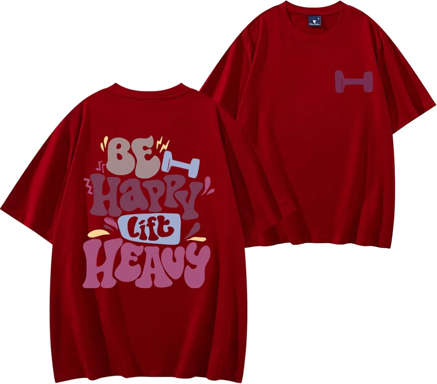 Женская футболка с принтом Be Happys Lift Heavys, Claret