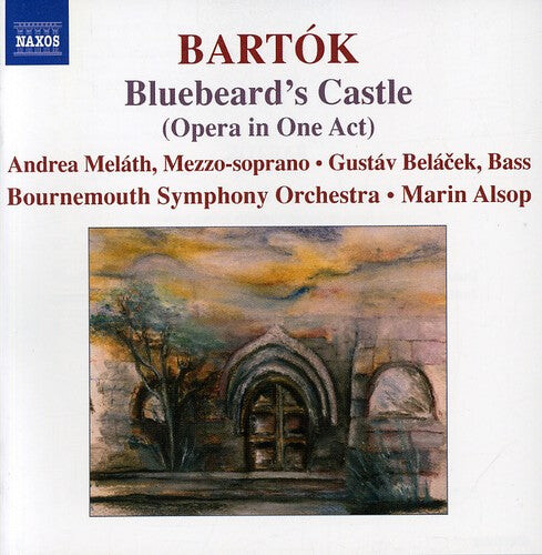 

CD диск Bartok / Melath / Belacek / Bournemouth So / Alsop: Bluebeard's Castle