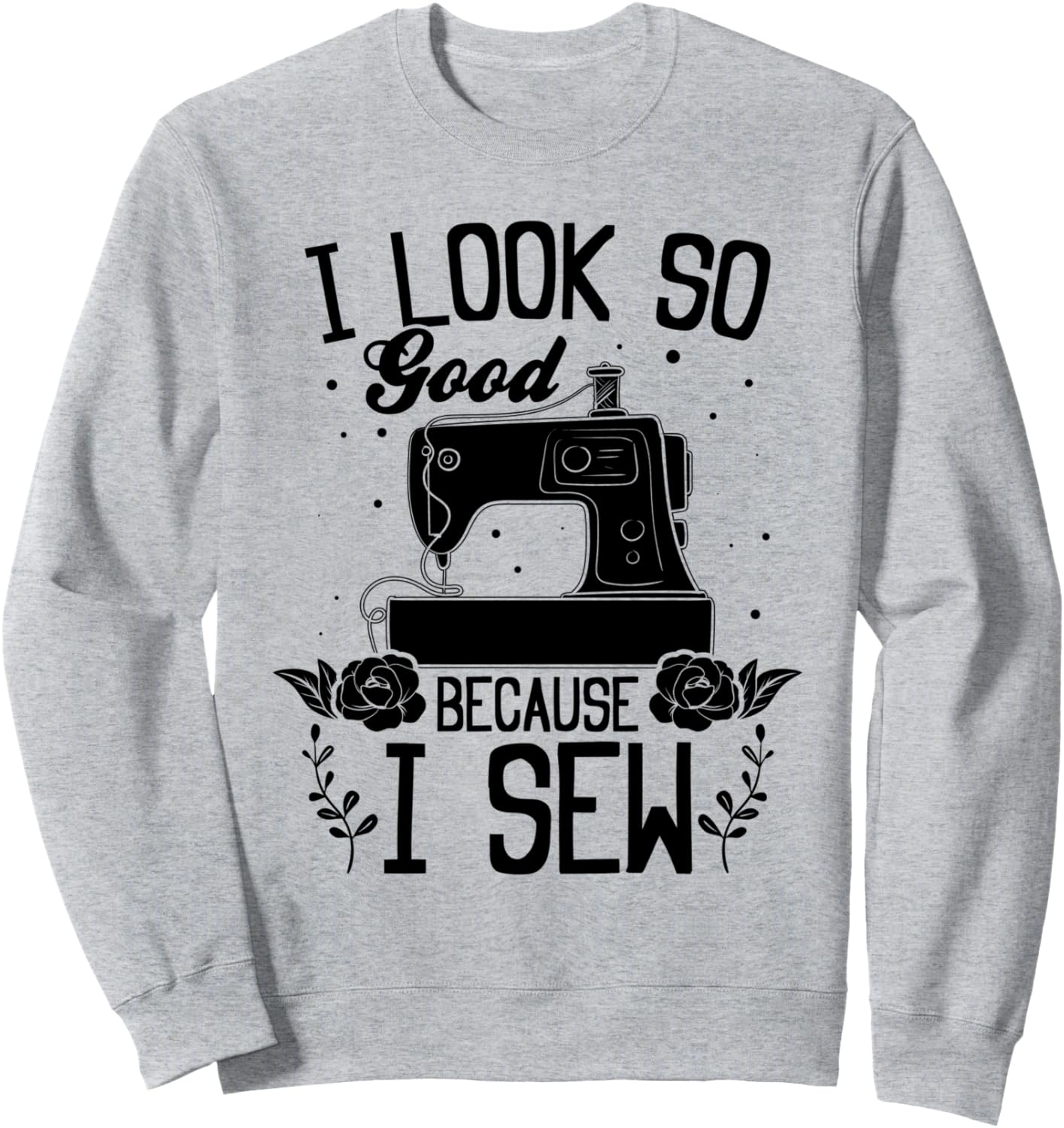 

Швея-энтузиастка шитья - Я так хорошо выгляжу, потому что я шью! Толстовка Sewing Seamstress Sewing Lover, серый