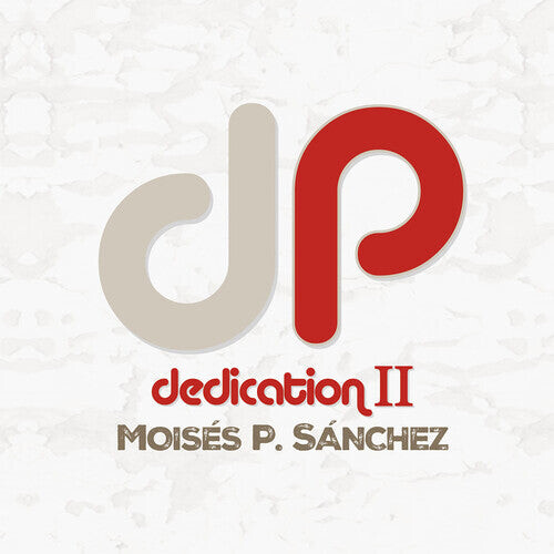 

CD диск Sanchez, Moises P. / Miguel, Tono: Dedication II