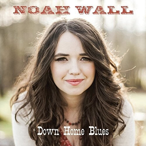 

CD диск Wall, Noah: Down Home Blues