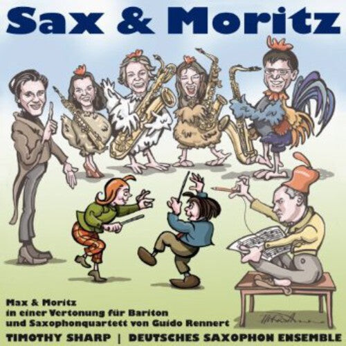 

CD диск Rennert / Sharp / Deutsches Saxophon Ensemble: Max & Moritz