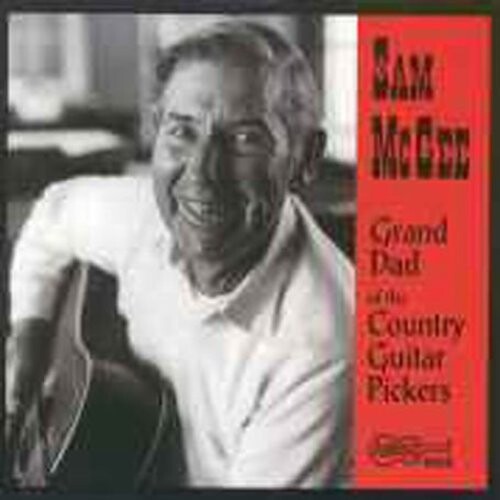 

CD диск McGee, Sam: Grand Dad of the Country Guitar Pickers