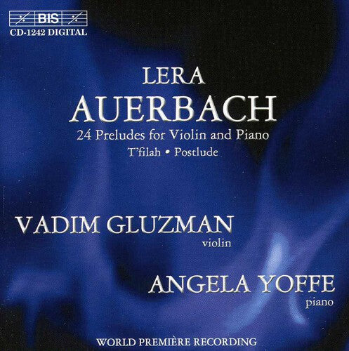 

CD диск Auerbach / Gluzman / Yoffe: 24 Preludes Violin & Piano / T'filah / Postlude