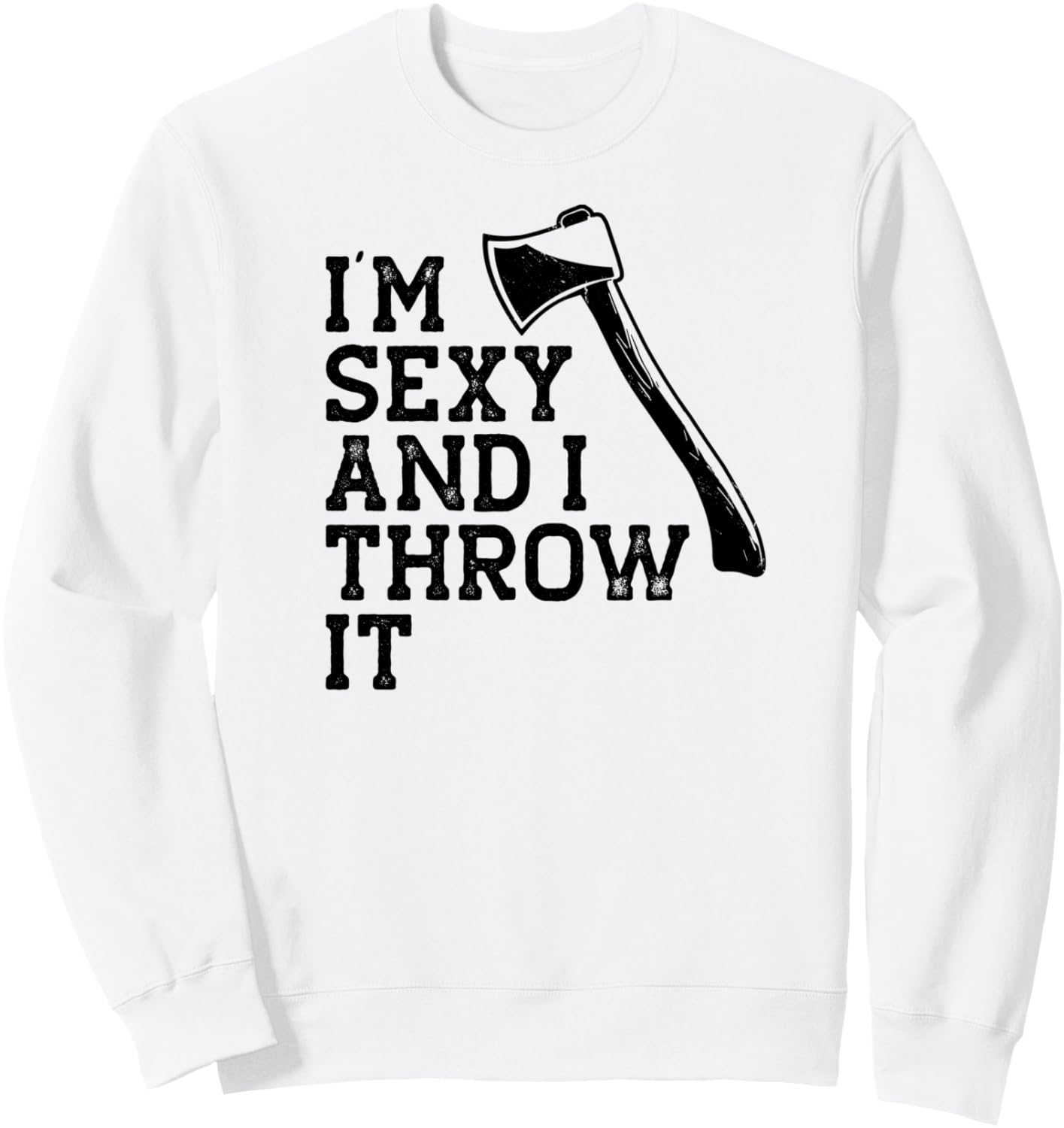 

Я сексуальна, и я метаю топоры! Толстовка с мемом про метание топоров Eat Sleep Throw Repeat Fun Axe Throwing Memes, белый