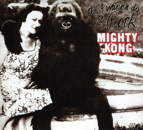 

CD диск Mighty Kong: All I Wanna Do Is Rock