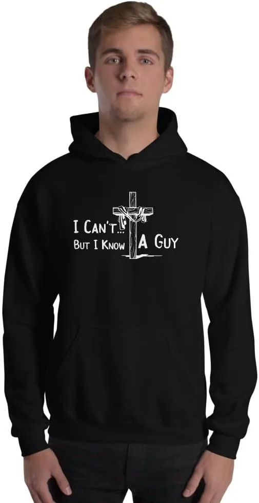Толстовка унисекс Generic I Can't But I Know A Guy Jesus Cross Christian Believer, черный