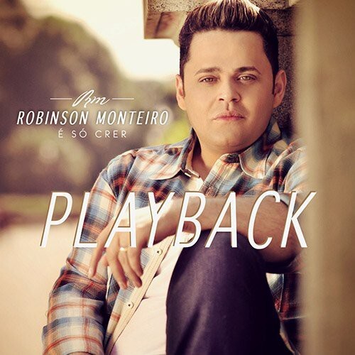 

CD диск Monteiro, Robinson: So Crer