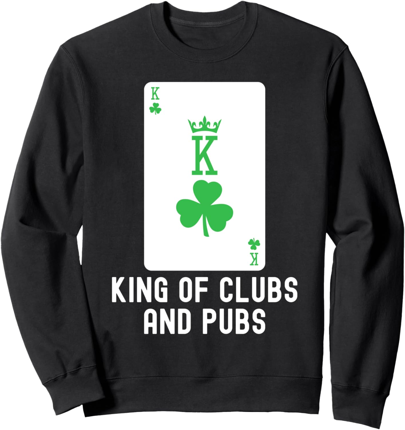 

Король клубов и пабов. Забавная толстовка «Король клубов» St Patrick Day T Clover Clubbing Outfits For Men, черный