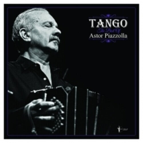 

Виниловая пластинка Piazzolla, Astor: Tango: The Best Of Astor Piazzolla