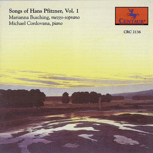 

CD диск Pfitzner / Busching / Cordovana: Lieder Vol 1