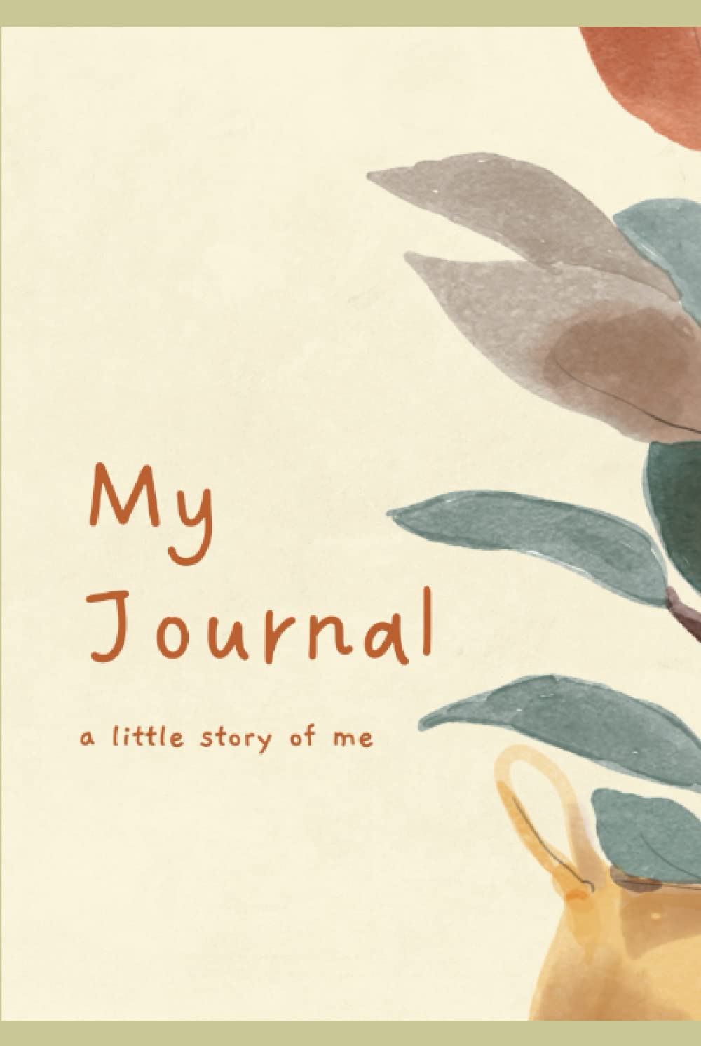 

My Journal: A little story of me (Independently published)