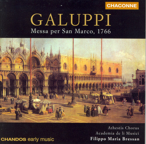 

CD диск Galuppi / Bressan / Academia De Li Musici: Messe Per San Marco 1766