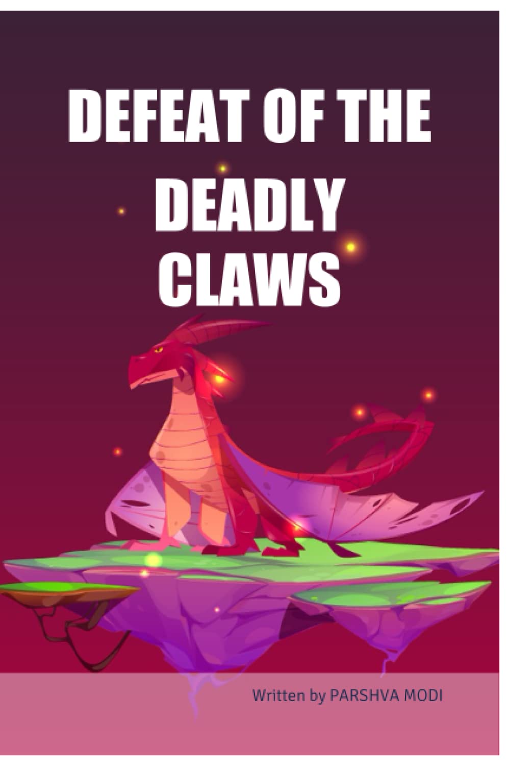 

DEFEAT OF THE DEADLY CLAWS (BriBooks)