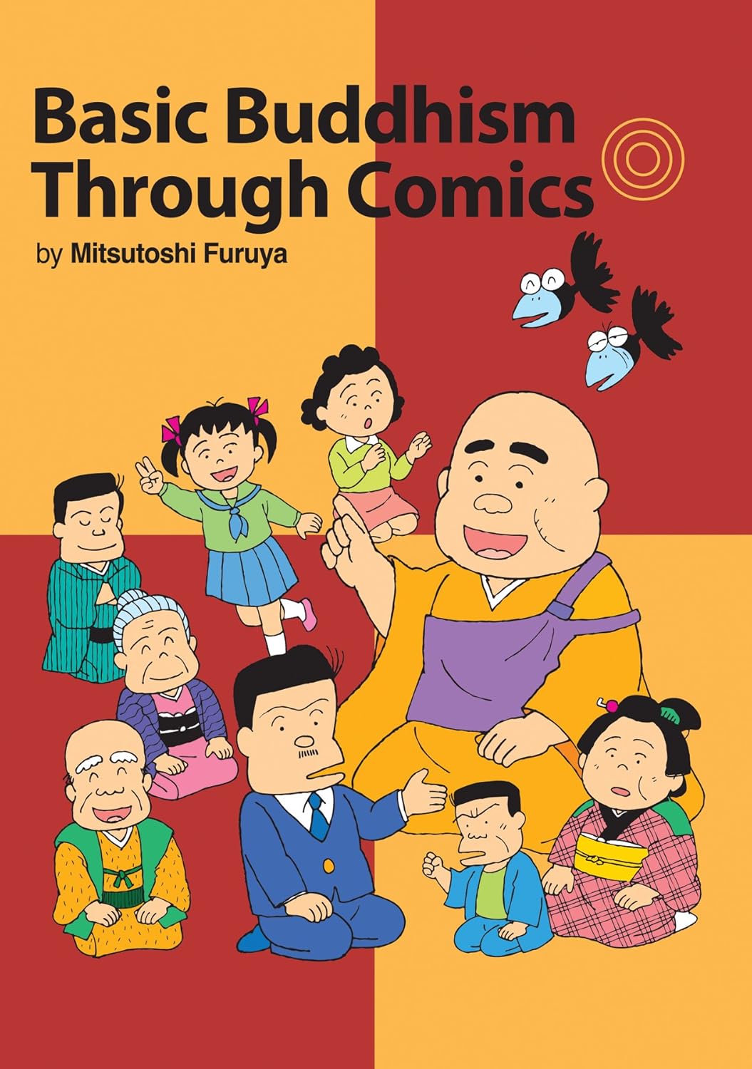 

Basic Buddhism Through Comics (Rissho Kosei-Kai International)