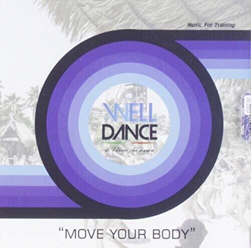 

CD диск Welldance: Move Your Body / Various: Welldance: Move Your Body / Various