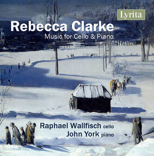 

CD диск Clarke / Wallfisch / York: Rebecca Clarke: Music For Cello & Piano
