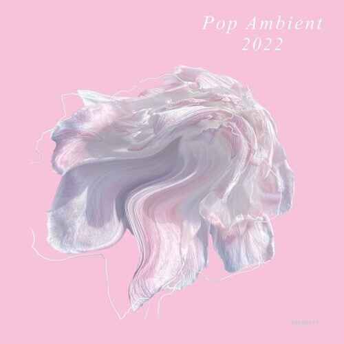 

CD диск Pop Ambient 2022 / Various: Pop Ambient 2022 / VARIOUS