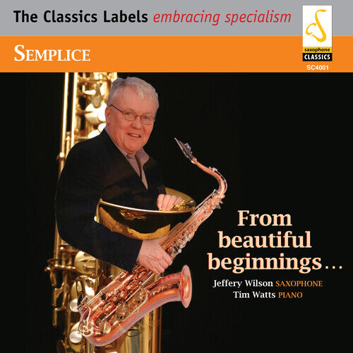 

CD диск Wilson, Jeffery: Semplice: From Beautiful Beginnings