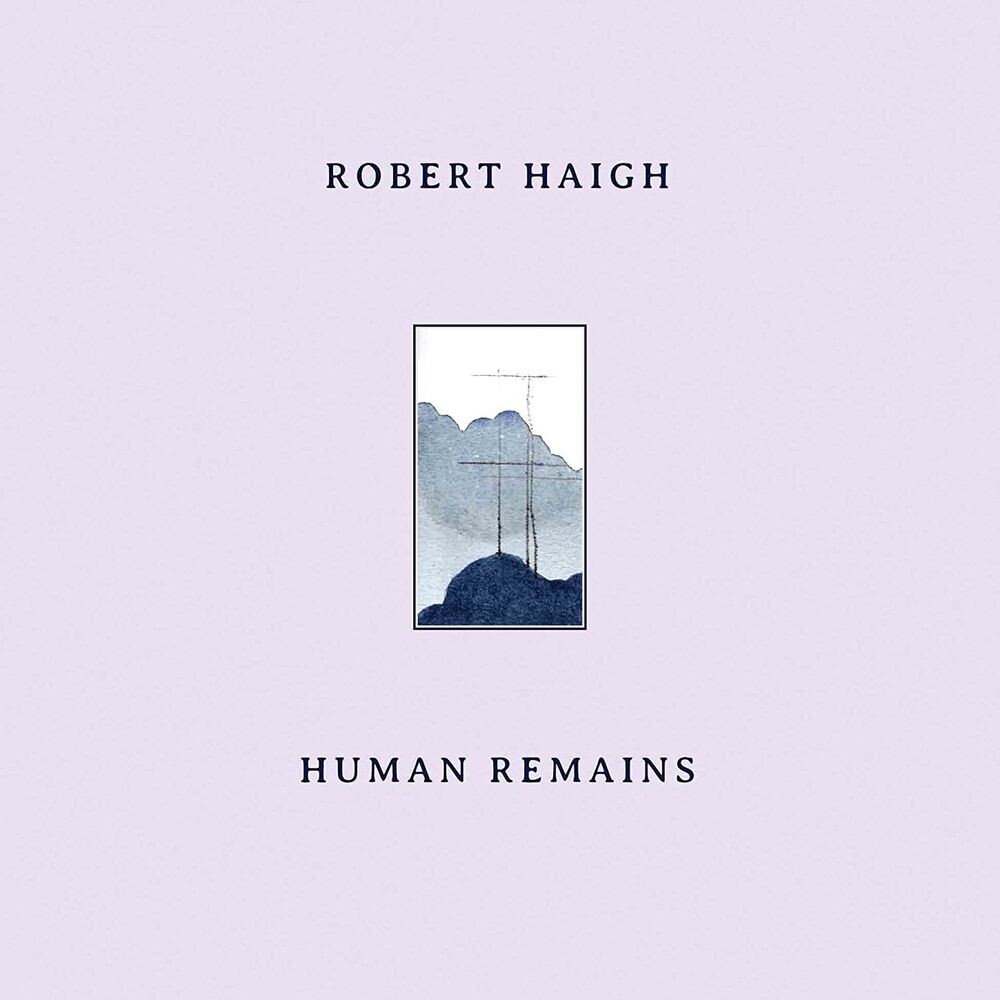 

Виниловая пластинка LP Human Remains - Robert Haigh