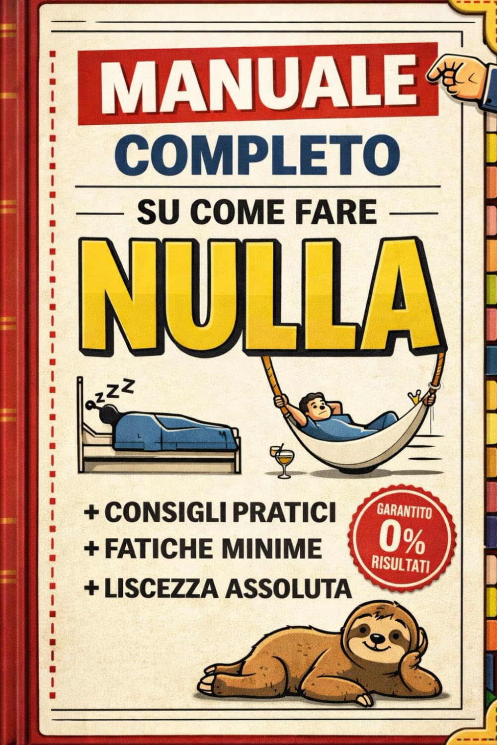 

Manuale Completo su Come Fare Nulla (Italian Edition) (Independently published)