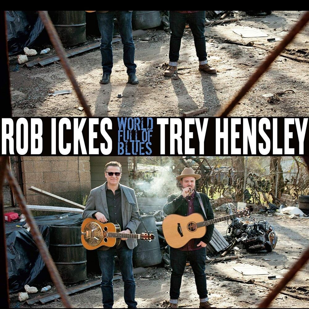 

Диск CD World Full Of Blues - Rob Ickes, Trey Hensley