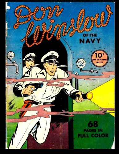 

Don Winslow Of The Navy #22: Four Color #22 (CreateSpace Independent Publishing Platform)