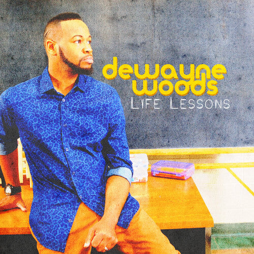 

CD диск Woods, Dewayne: Life Lessons