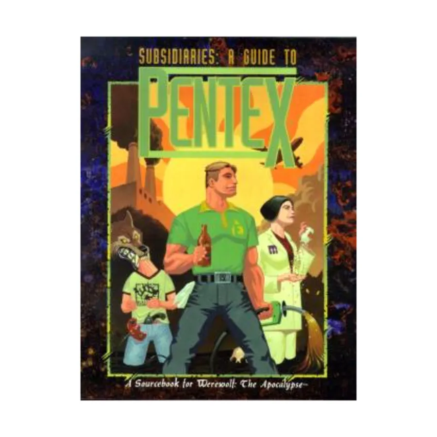 

Subsidiaries - A Guide to Pentex, Werewolf - The Apocalypse - Core Books, Sourcebooks, & Story Books, мягкая обложка