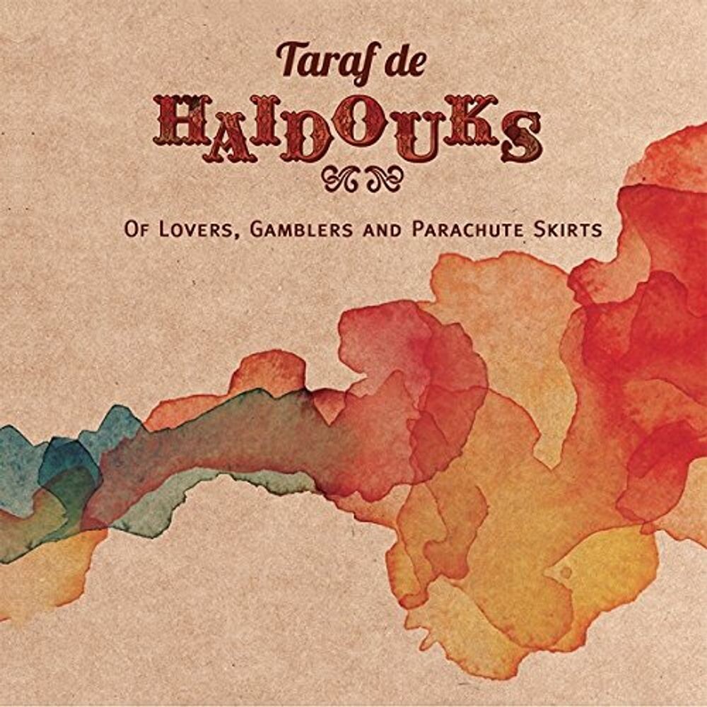 

Диск CD Of Lovers Gamblers & Parachute Skirts - Taraf De Ha Douks
