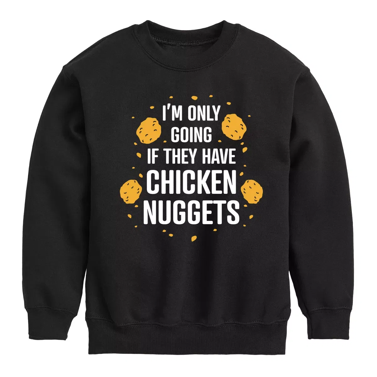 Детский свитшот с длинным рукавом с принтом Only Going if They Have Chicken Nuggets Instant Message, Black