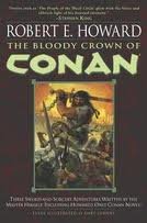 

The Bloody Crown of Conan (Conan of Cimmeria, Book 2) Publisher: Del Rey