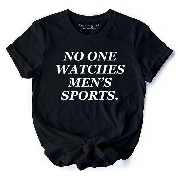 

Футболка с принтом для женщин-спортсменок No one watches men’s sports Ornamentallyyou, Black