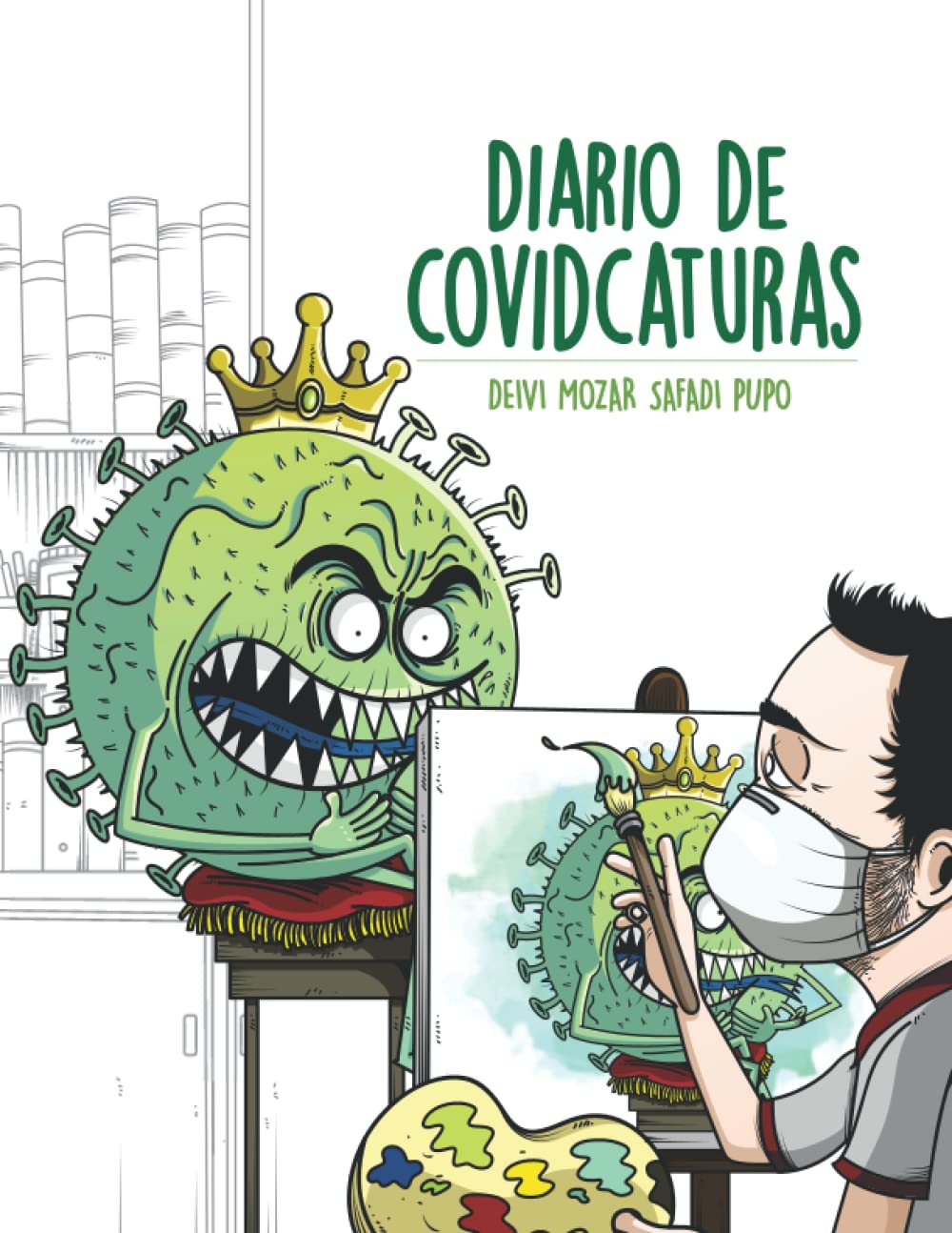 

DIARIO DE COVIDCATURAS (Spanish Edition) (Safady Creativos)