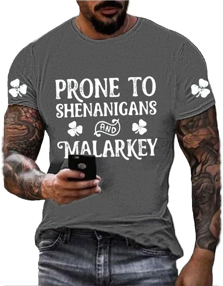 Мужская футболка с принтом Prone to Shenanigans and Malarkey, Grey