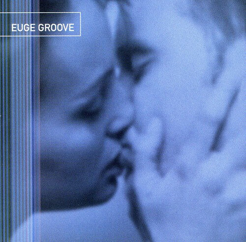 

CD диск Groove, Euge: Euge Groove