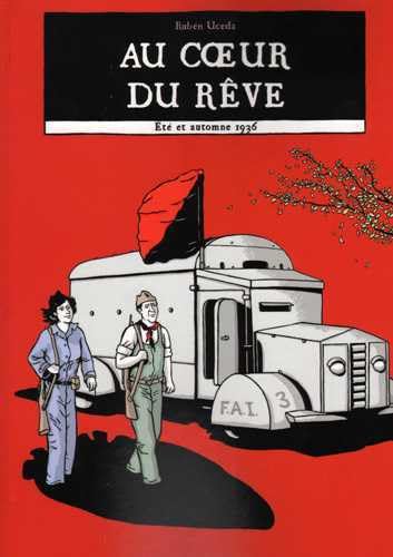 

Au coeur du rêve: Été et automne 1936 (LIBERTAIRES)