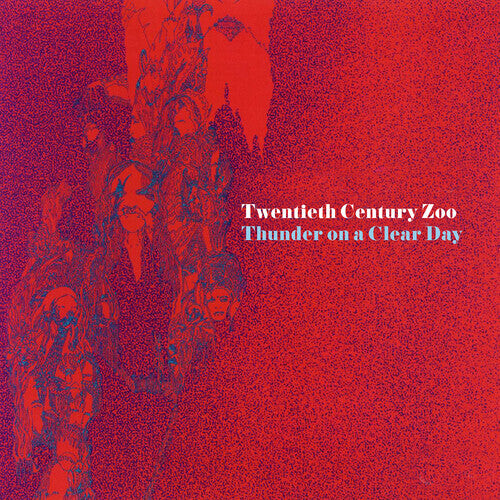 

CD диск Twentieth Century Zoo: Thunder on a Clear Day