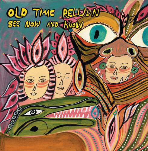

Виниловая пластинка Old Time Relijun: See Now and Know