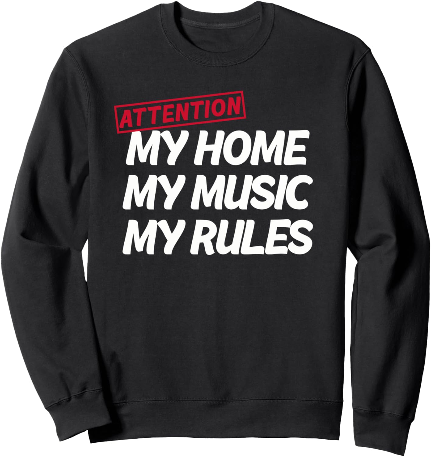 

Мой дом, моя музыка, мои правила, недвижимость, толстовка Attention My Home My Music My Rules, черный
