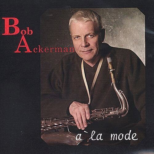 

CD диск Ackerman, Bob: A la Mode